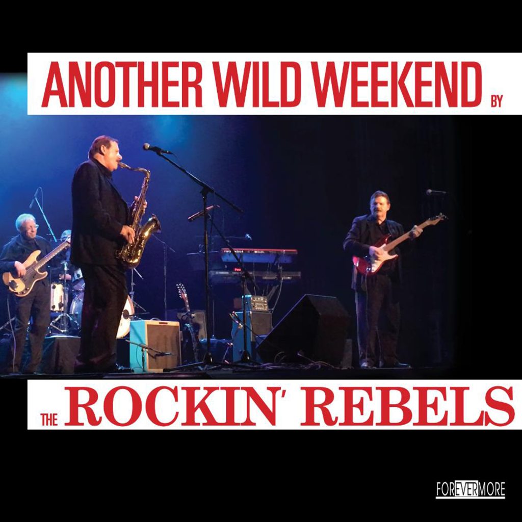 The Rockin’ Rebels - ANOTHER WILD WEEKEND