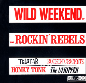 Rockin Rebels - Wild Weekend